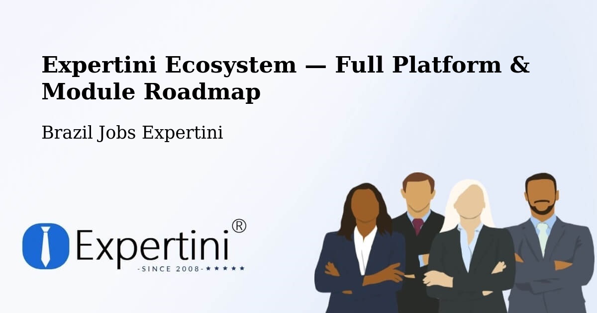Expertini Ecosystem — Full Platform & Module Roadmap – Osasco