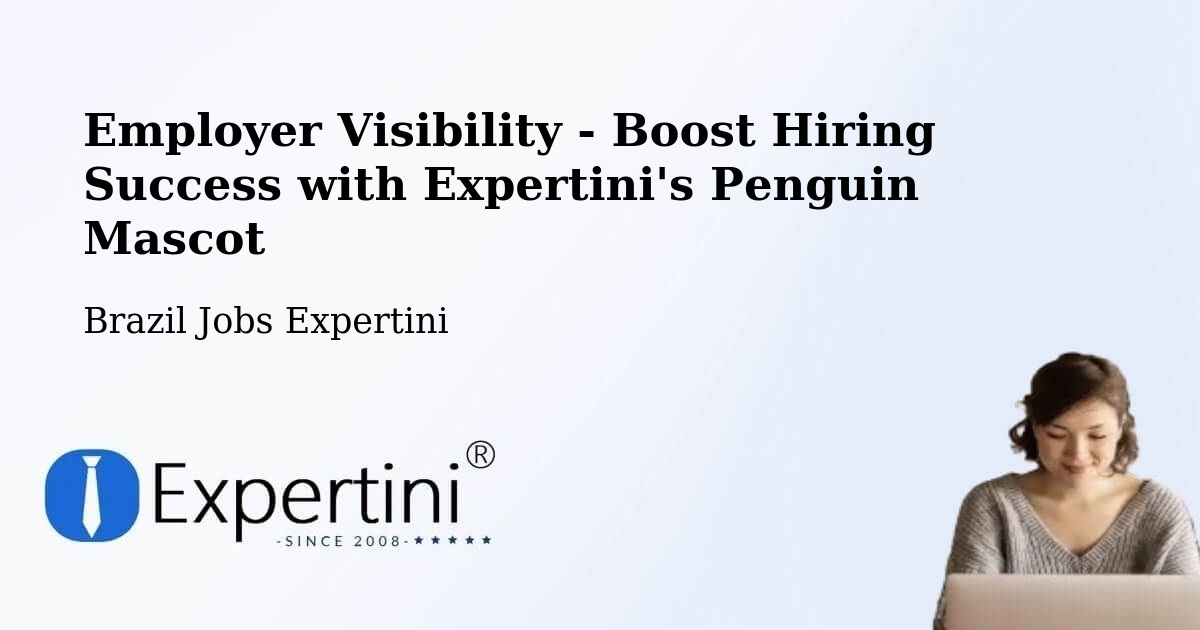 CV and Resume Visibility Optimization – Osasco - Brazil Jobs Expertini